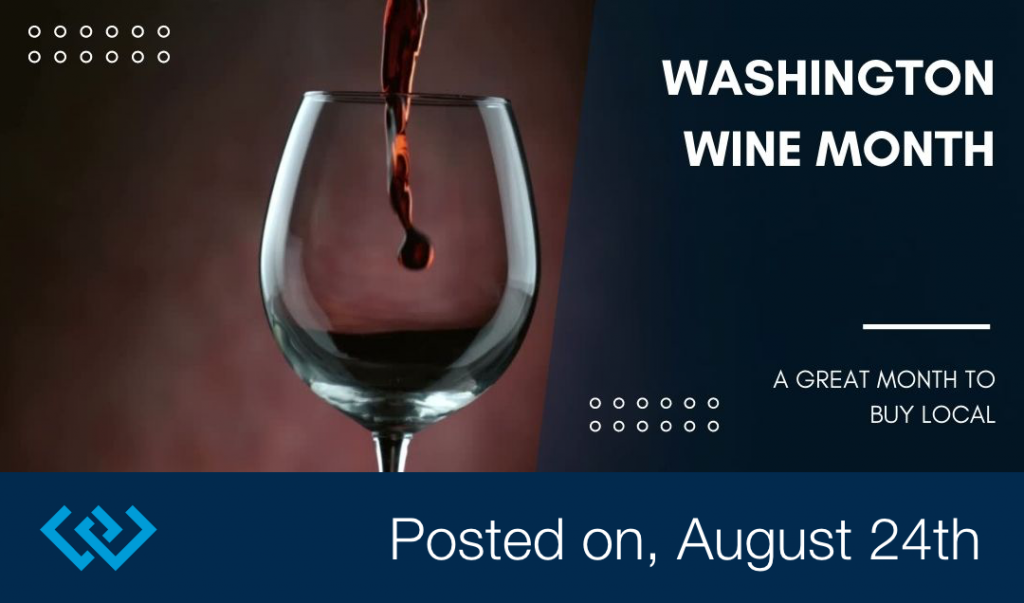 Washington Wine Month Windermere Real Estate Mill Creek Inc.