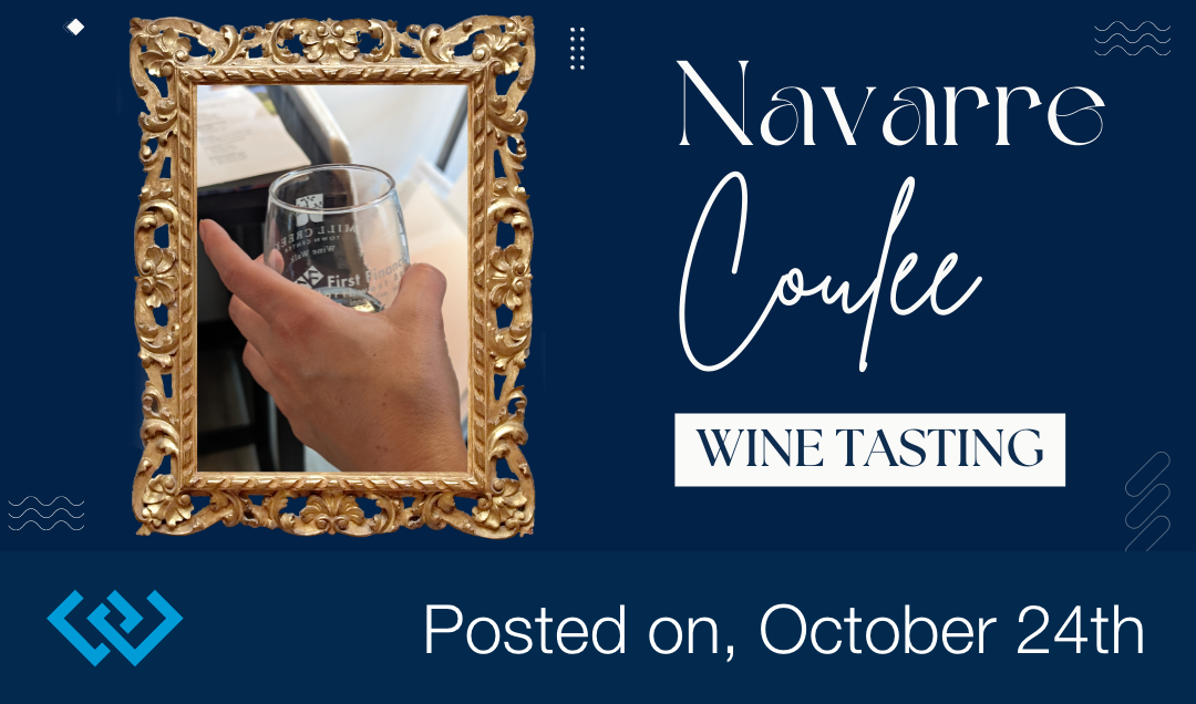 Navarre Coulee Wine Tasting