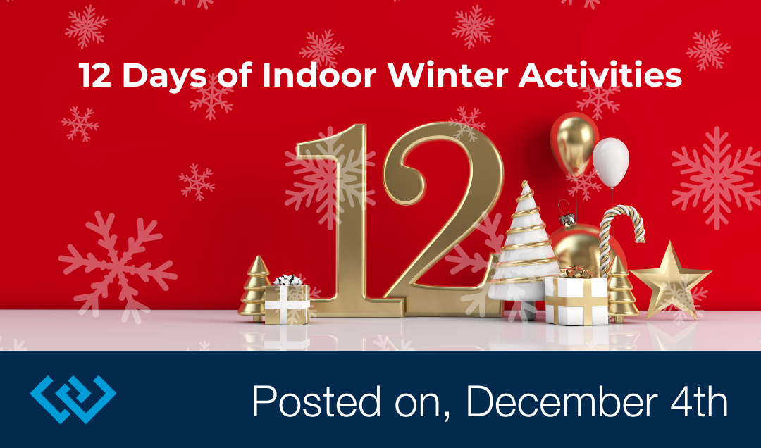 12 days of indoor winter
