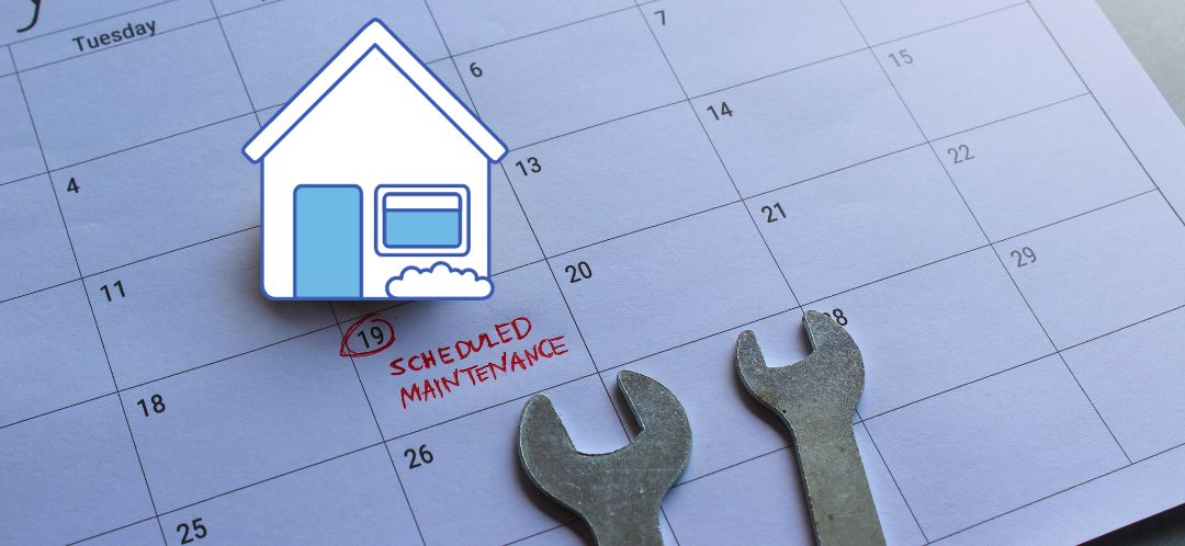 Create a Maintenance Calendar in the first 30 days of home ownership